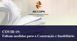 COVID 19: FALTAM MEDIDAS PARA A CONSTRUÇÃO E IMOBILIÁRIO