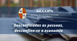 DESCONFINADAS AS PESSOAS, DESCONFINE-SE A ECONOMIA