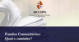 FUNDOS COMUNITÁRIOS: QUAL O CAMINHO?