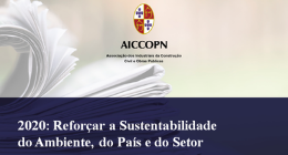 2020: REFORÇAR A SUSTENTABILIDADE DO AMBIENTE, DO PAÍS E DO SETOR