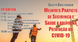 WEBINAR | SETOR DA CONSTRUÇÃO – MELHORES PRÁTICAS DE SEGURANÇA E SAÚDE A ADOTAR NA PRE...