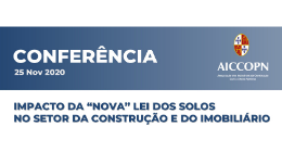CONFERÊNCIA AICCOPN | IMPACTO DA “NOVA” LEI DOS SOLOS