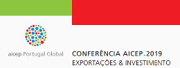 CONFERÊNCIA AICEP | EXPORTAÇÕES E INVESTIMENTO