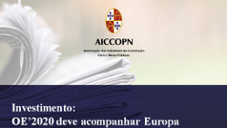 INVESTIMENTO: OE’ 2020 DEVE ACOMPANHAR EUROPA