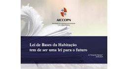 LEI DE BASES DA HABITAÇÃO TEM DE SER UMA LEI PARA O FUTURO