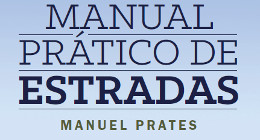SESSÃO DE APRESENTAÇÃO | MANUAL PRÁTICO DE ESTRADAS