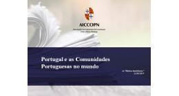PORTUGAL E AS COMUNIDADES PORTUGUESAS NO MUNDO