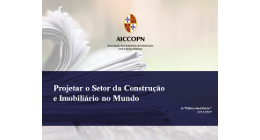 PROJETAR O SETOR DA CONSTRUÇÃO E IMOBILIÁRIO NO MUNDO