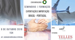 SEMINÁRIO | EXPORTAÇÃO E IMPORTAÇÃO  – BRASIL/PORTUGAL