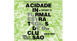 SEMINÁRIO | A CIDADE INFORMAL – ESTRATÉGIAS DE INCLUSÃO