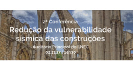 CONFERÊNCIA | REDUÇÃO DA VULNERABILIDADE SÍSMICA DAS CONSTRUÇÕES