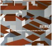 GUIA PRÁTICO SOBRE O REGIME EXCECIONAL DA REABILITAÇÃO URBANA”