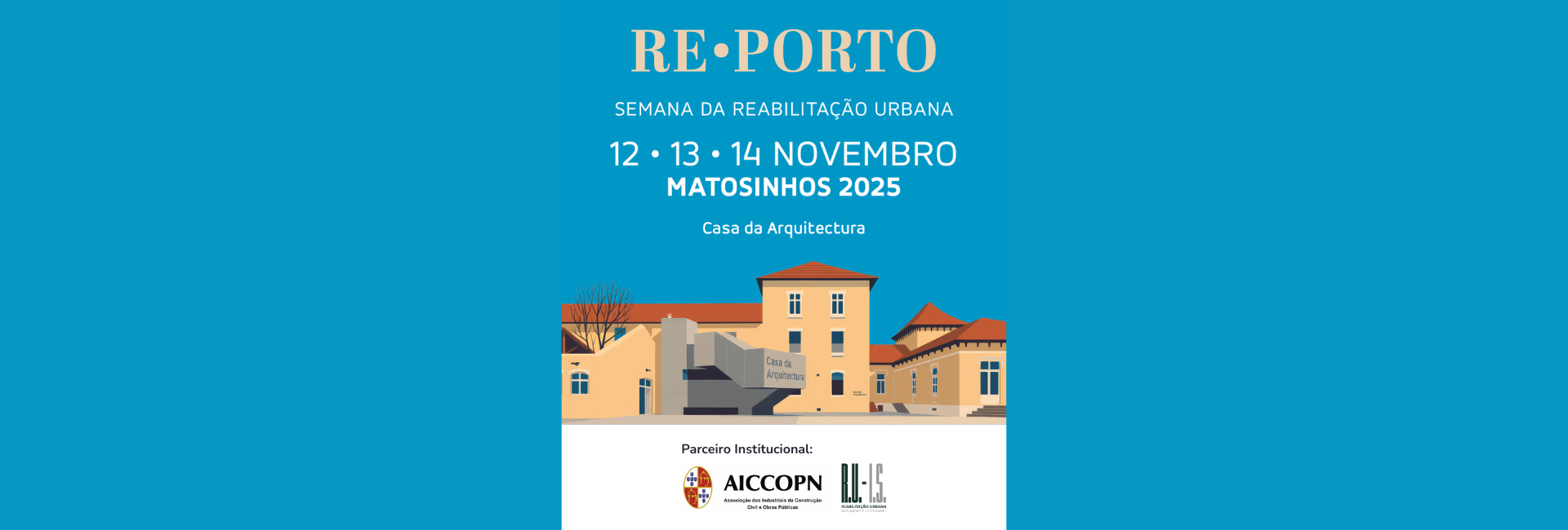 13ª SEMANA DE REABILITAÇÃO URBANA DO PORTO