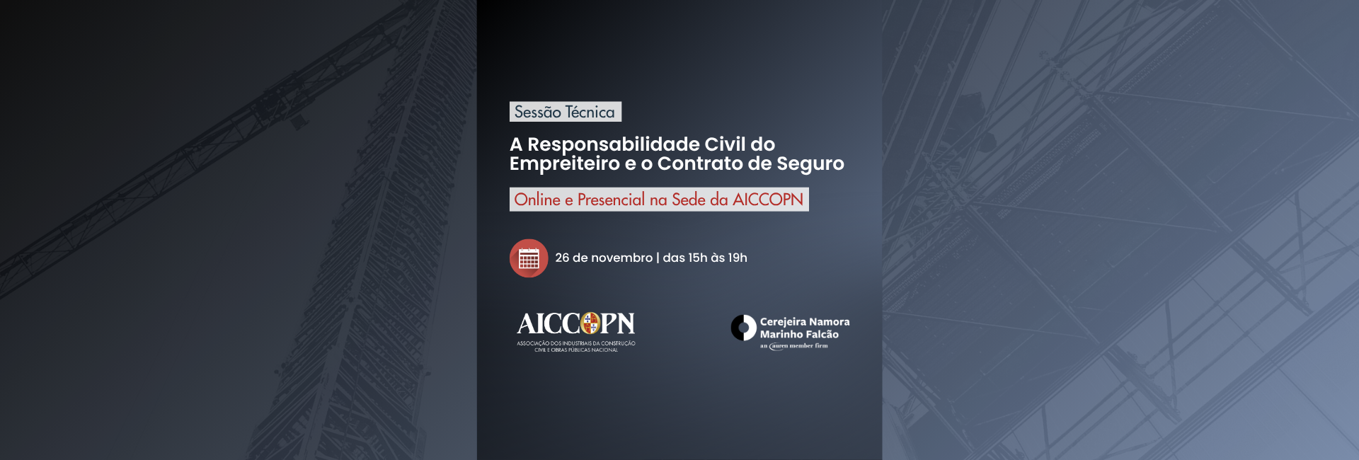 SESSÃO TÉCNICA | A RESPONSABILIDADE CIVIL DO EMPREITEIRO E O CONTRATO DE SEGURO
