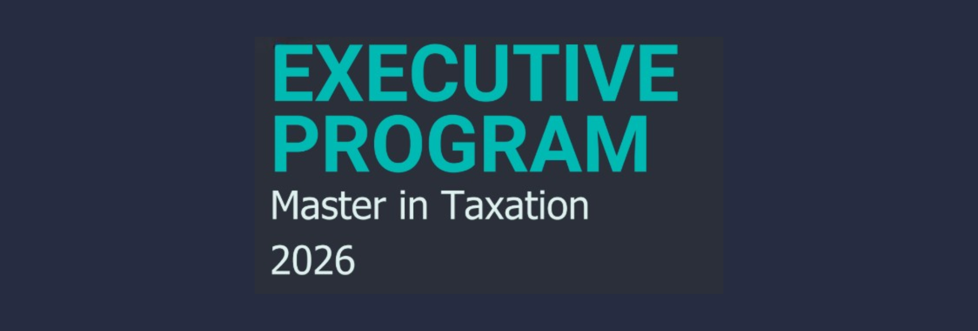 MASTER IN TAXATION 2026 | EXECUTIVE PROGRAM