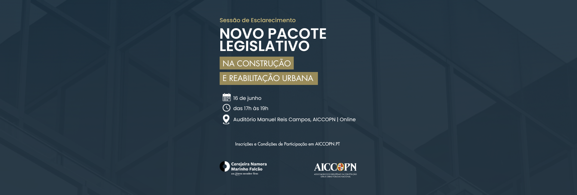 SESSÃO DE ESCLARECIMENTO | NOVO PACOTE LEGISLATIVO NA CONSTRUÇÃO E REABILITAÇÃO URBANA